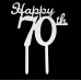 Cake topper happy 70th verjaardag zilver OP=OP